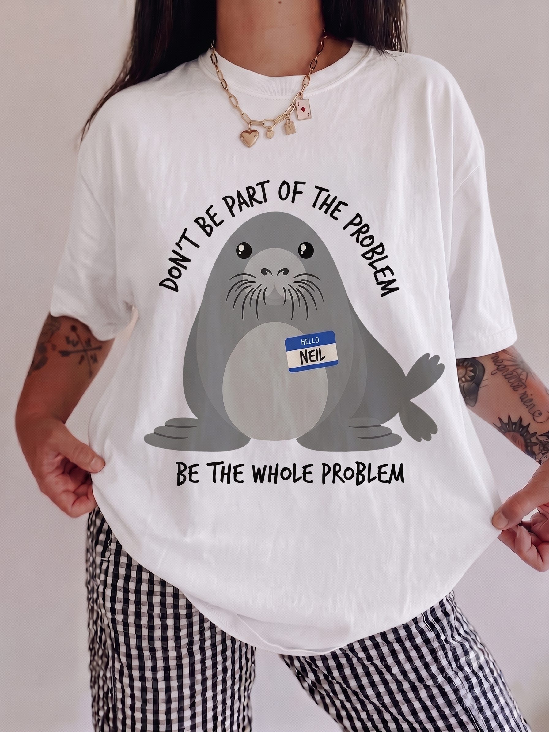 Don't Be Part of The Problem Shirt, Funny Neil The Seal Tshirt